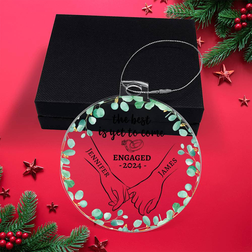 The Best is yet to come | Personalized Engagement Ornament