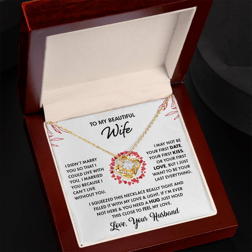 To My Beautiful Wife | Can't Live Without You | Love Knot Necklace