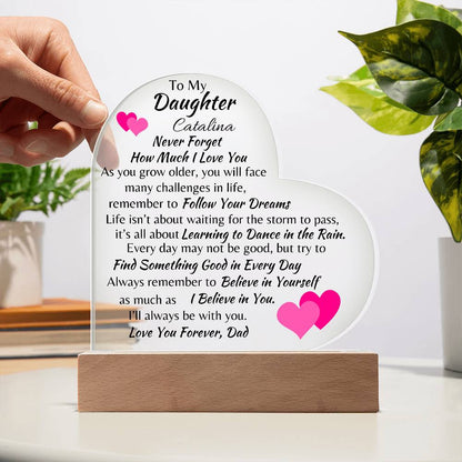 To My Daughter Love, Dad Acrylic Heart Plaque