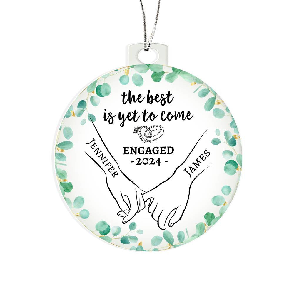 The Best is yet to come | Personalized Engagement Ornament