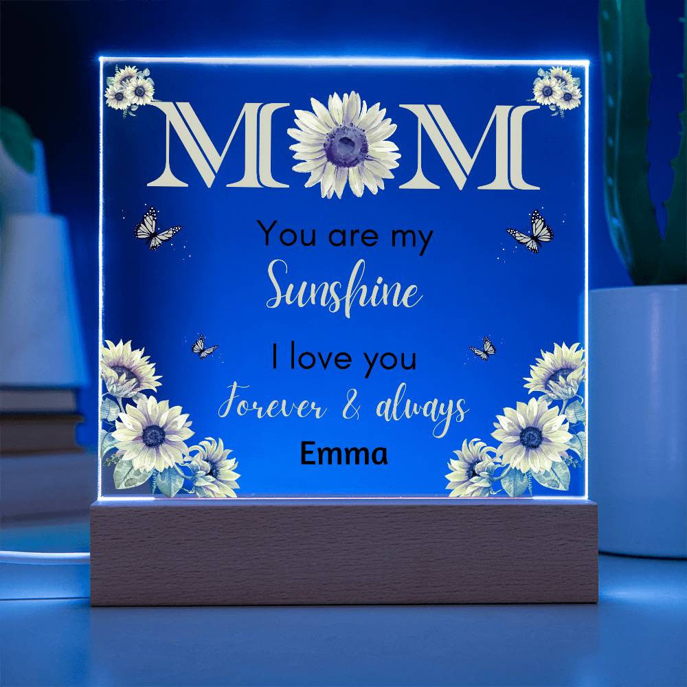 Mom You Are My Sunshine | Personalized Acrylic Plaque