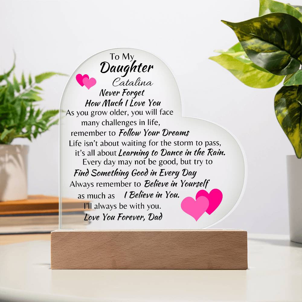 To My Daughter Love, Dad Acrylic Heart Plaque