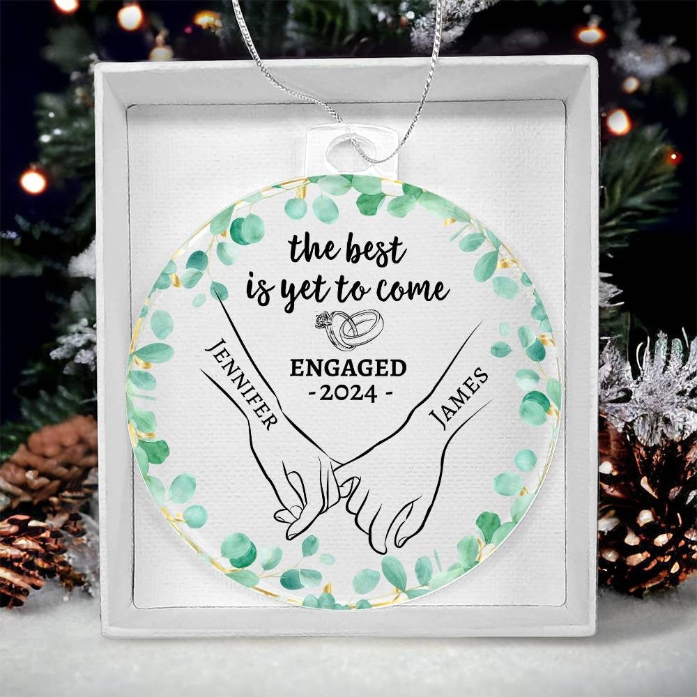 The Best is yet to come | Personalized Engagement Ornament