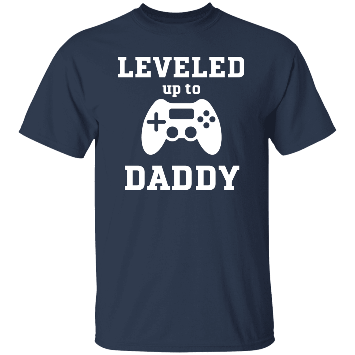 Leveled Up Daddy and Player Shirts