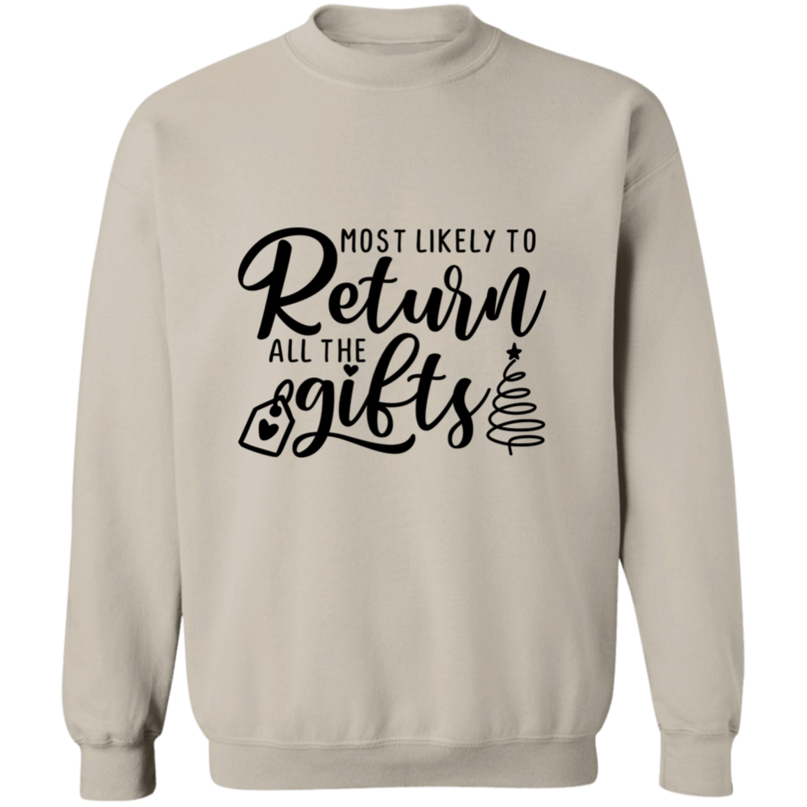 Most Likely To Return All The Gifts | Ladies Christmas Sweater