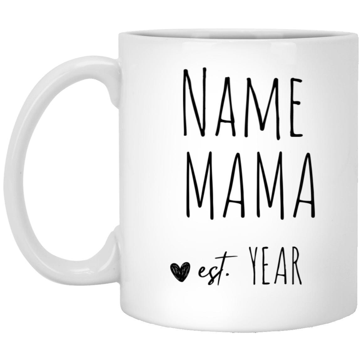 Mama Mug Est. | Mother's Day Gift