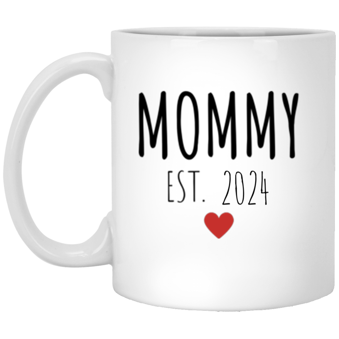 Mommy Est Mug