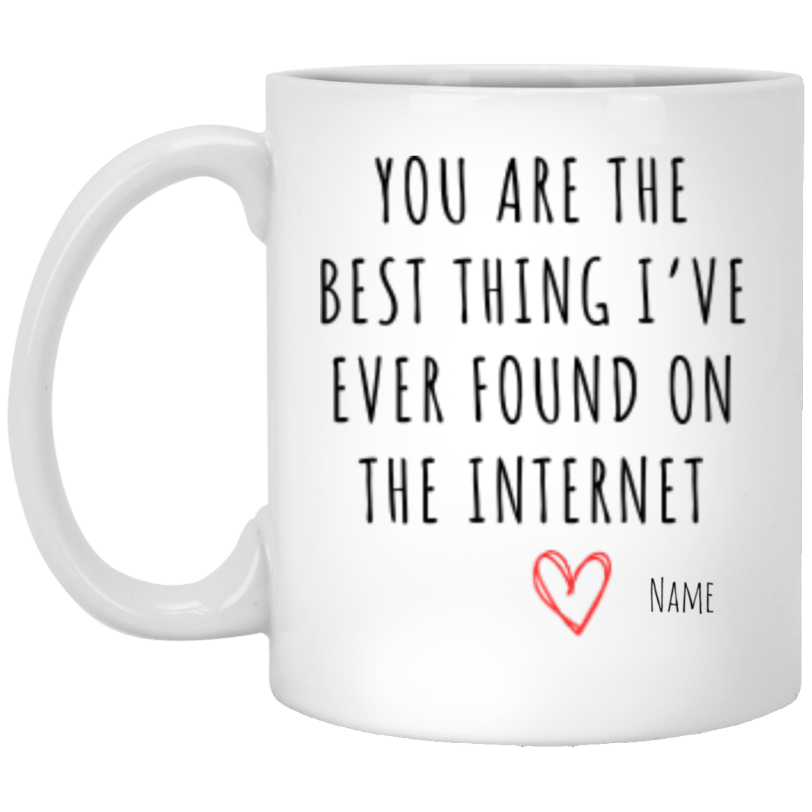 You Are The Best Thing | Personalized VDAY Mug