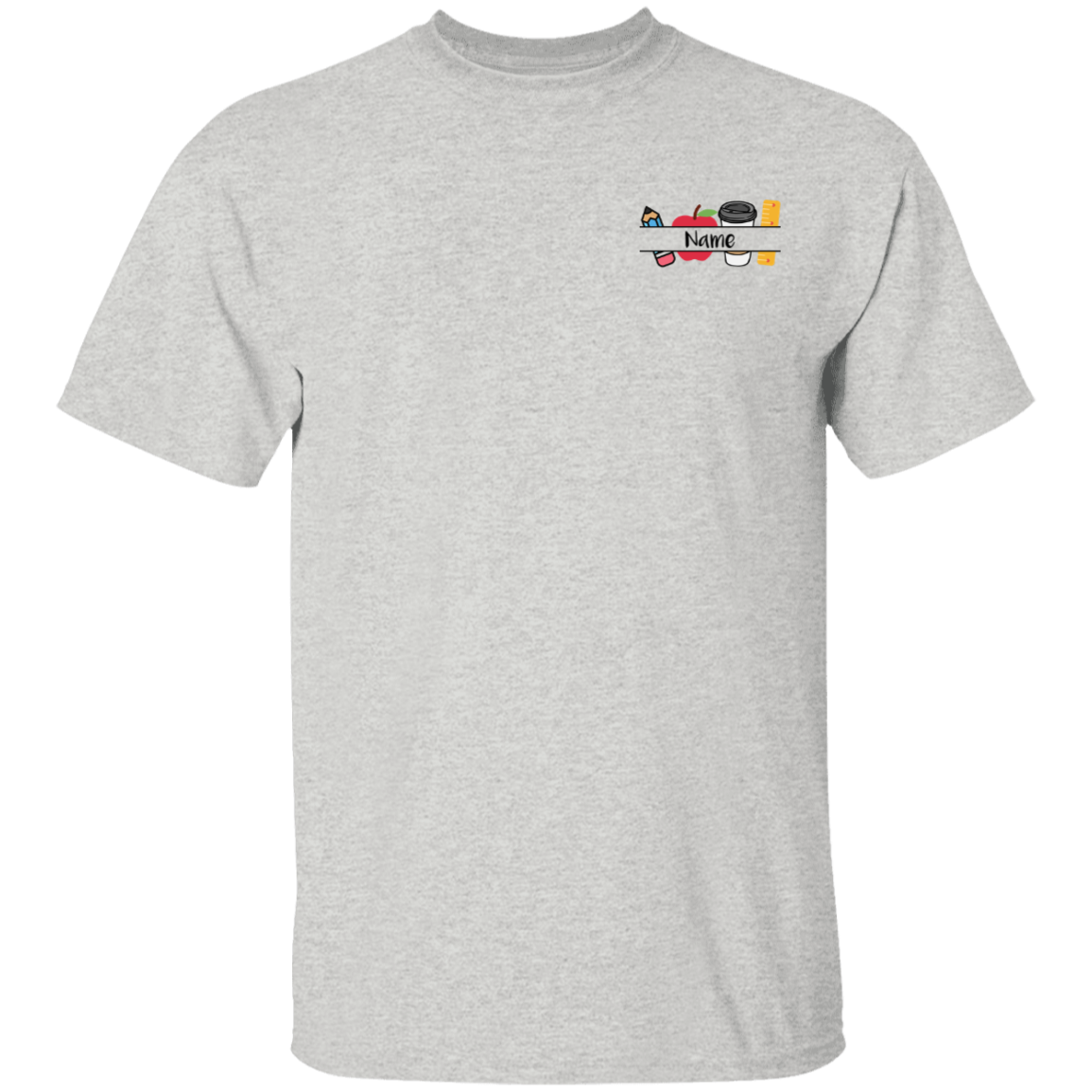 Personalized Teacher Message T-Shirt