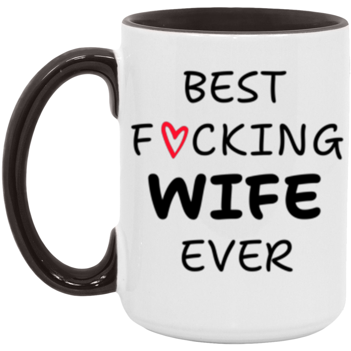 Best F'cking Wife | Mug