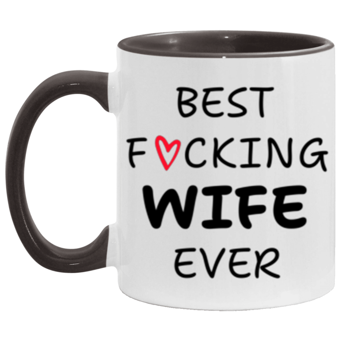 Best F'cking Wife | Mug