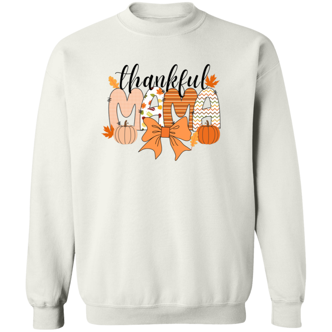 Thankful Mama T-shirt| Sweatshirt | Hoodie