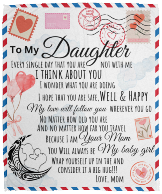 To My Daughter | My Baby Girl | Cozy Plush Fleece Blanket