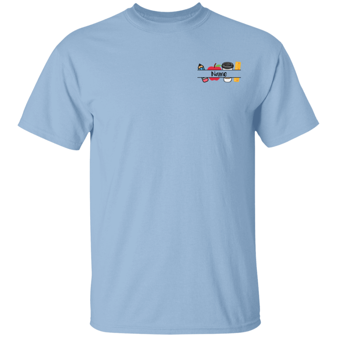 Personalized Teacher Message T-Shirt