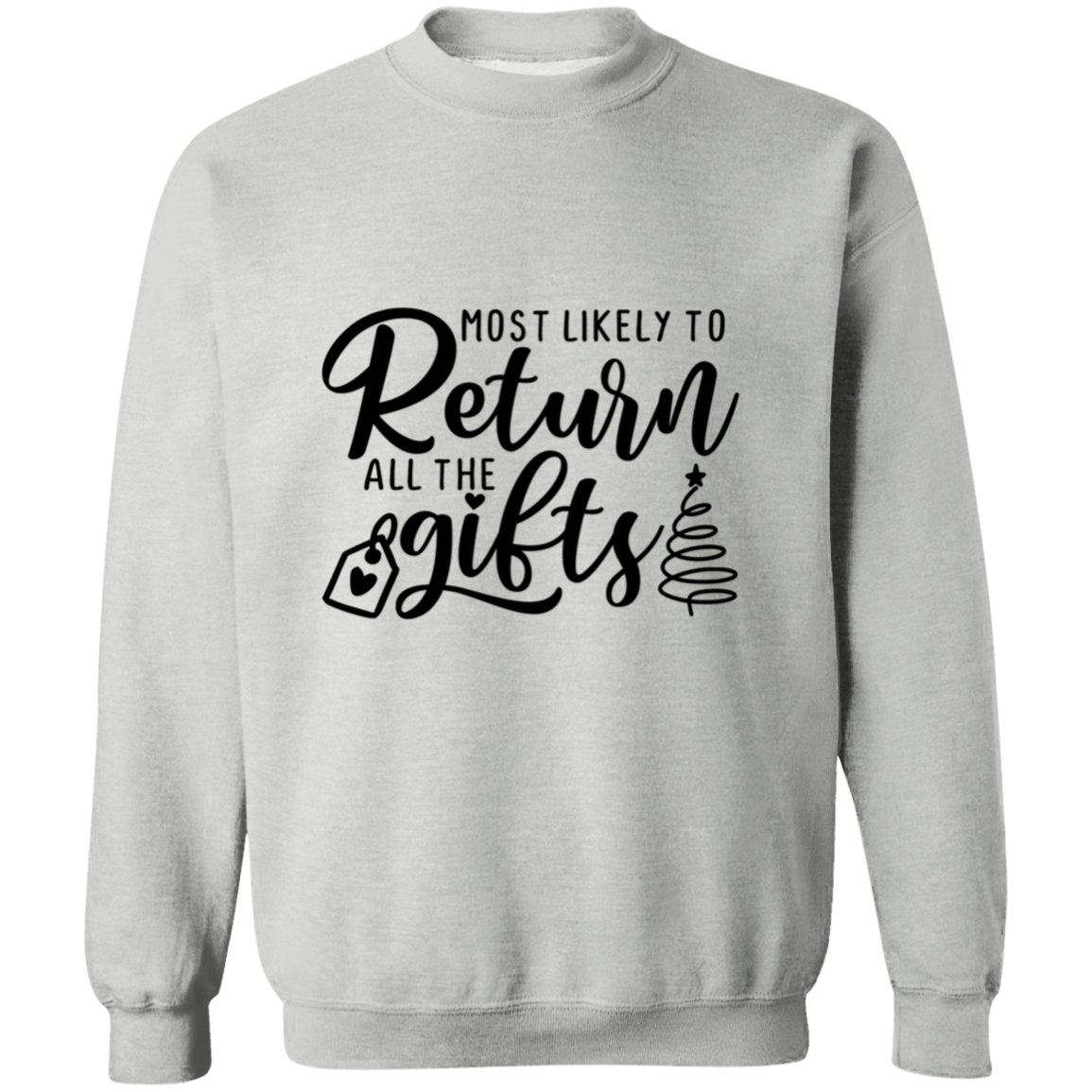 Most Likely To Return All The Gifts | Ladies Christmas Sweater