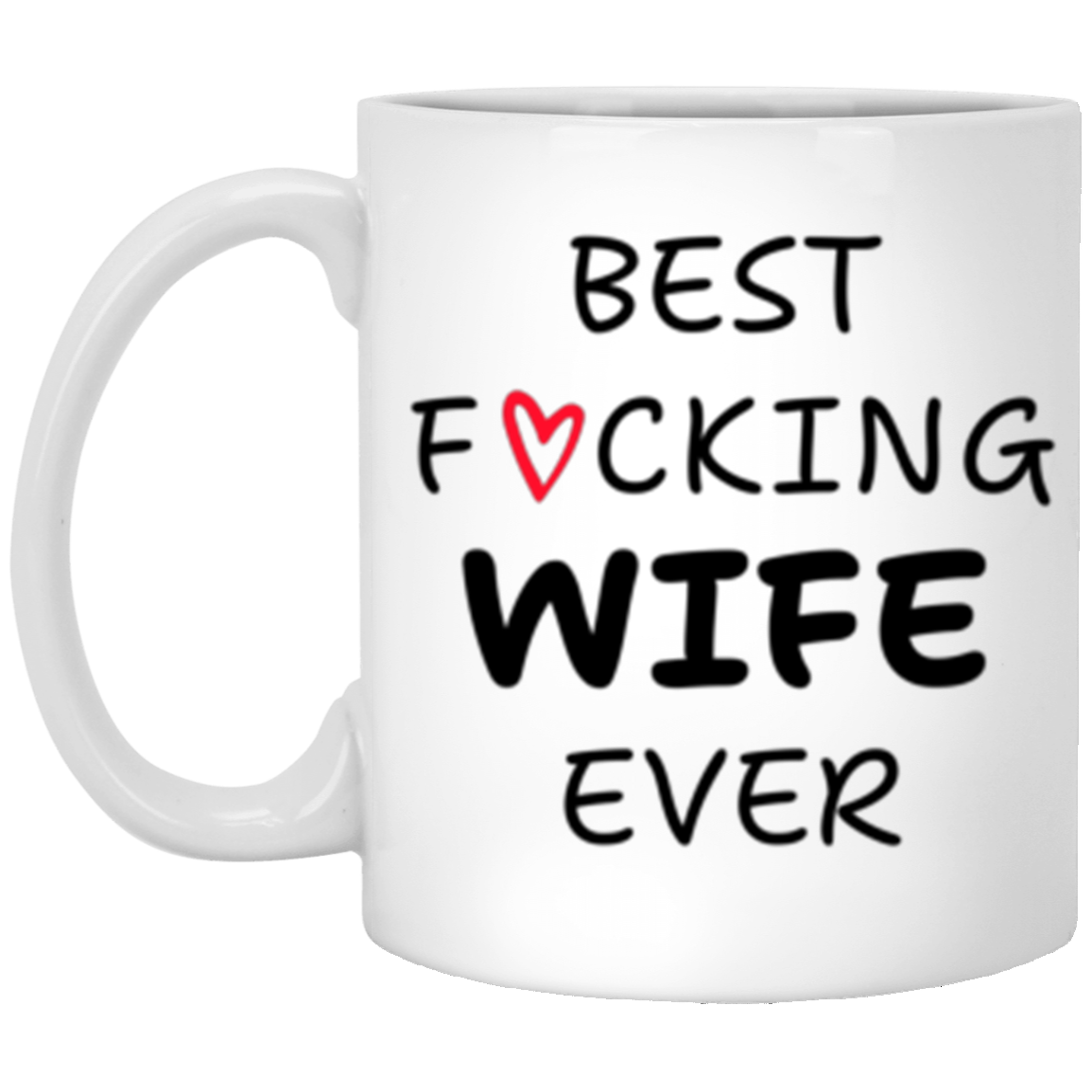 Best F'cking Wife | Mug