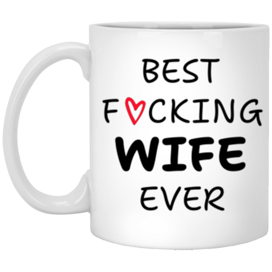 Best F'cking Wife | Mug