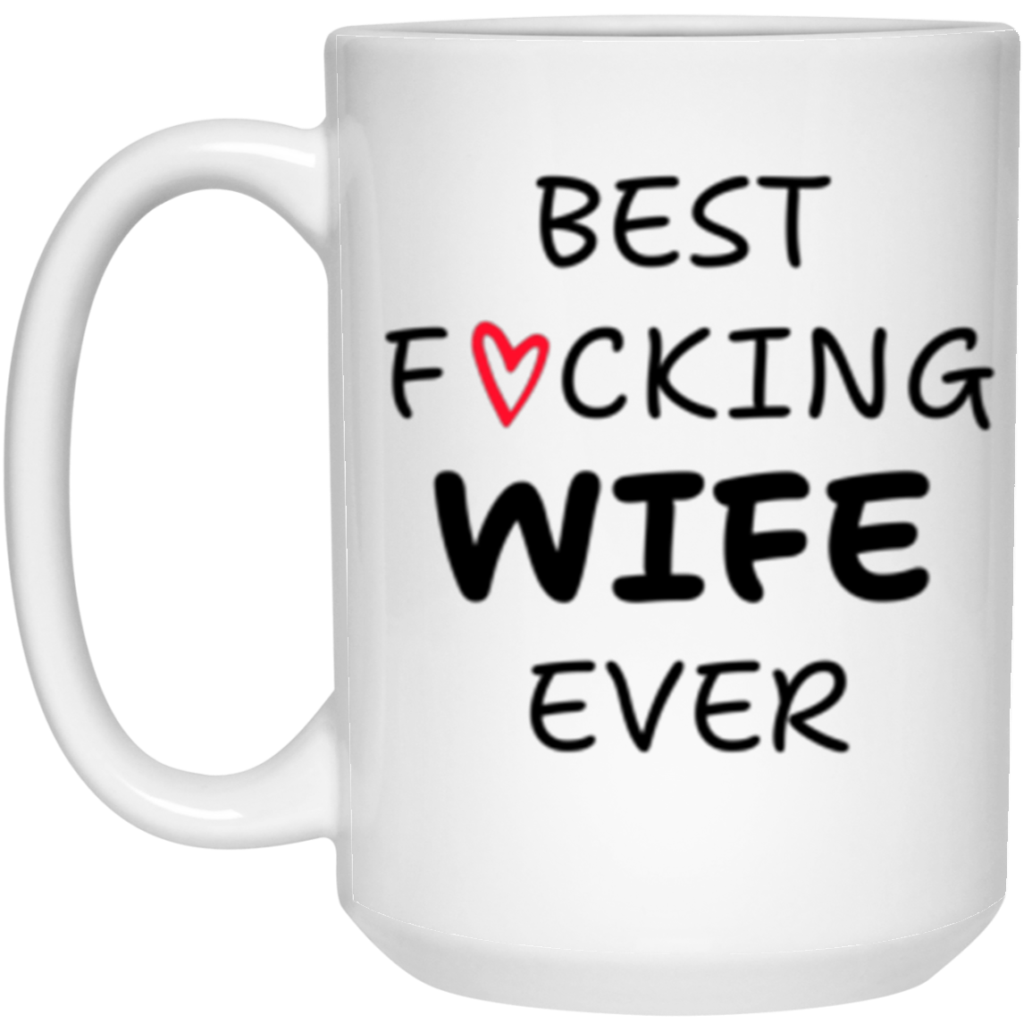 Best F'cking Wife | Mug