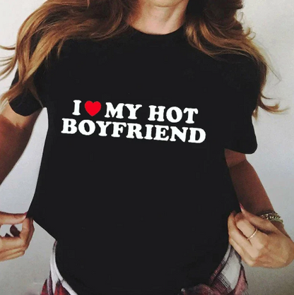 I Love My Hot Boyfriend/ Girlfriend | Matching Couple T-shirts