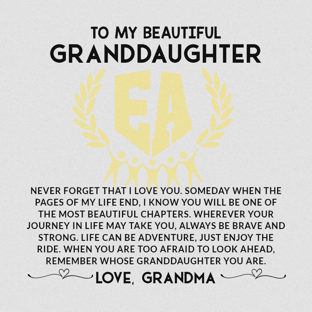 To My Beautiful Granddaughter | "Never Forget That I Love You"