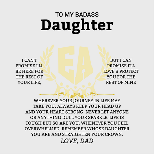 To My Badass Daughter | I Can't Promise