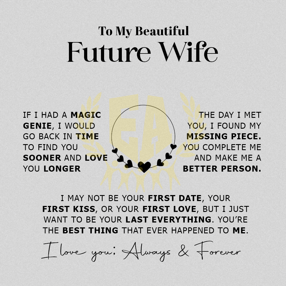 To My Beautiful Future Wife | I Love You, Always & Forever