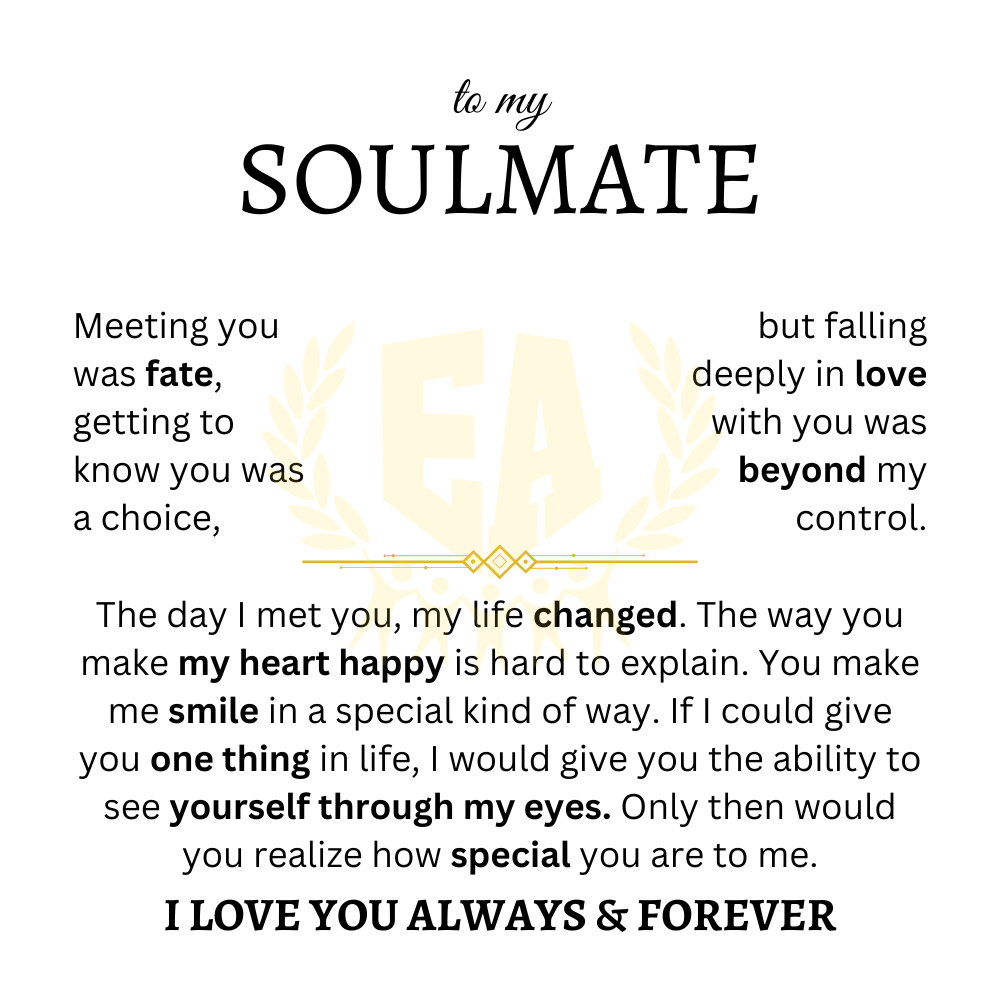 To My Soulmate | I Love You, Always & Forever