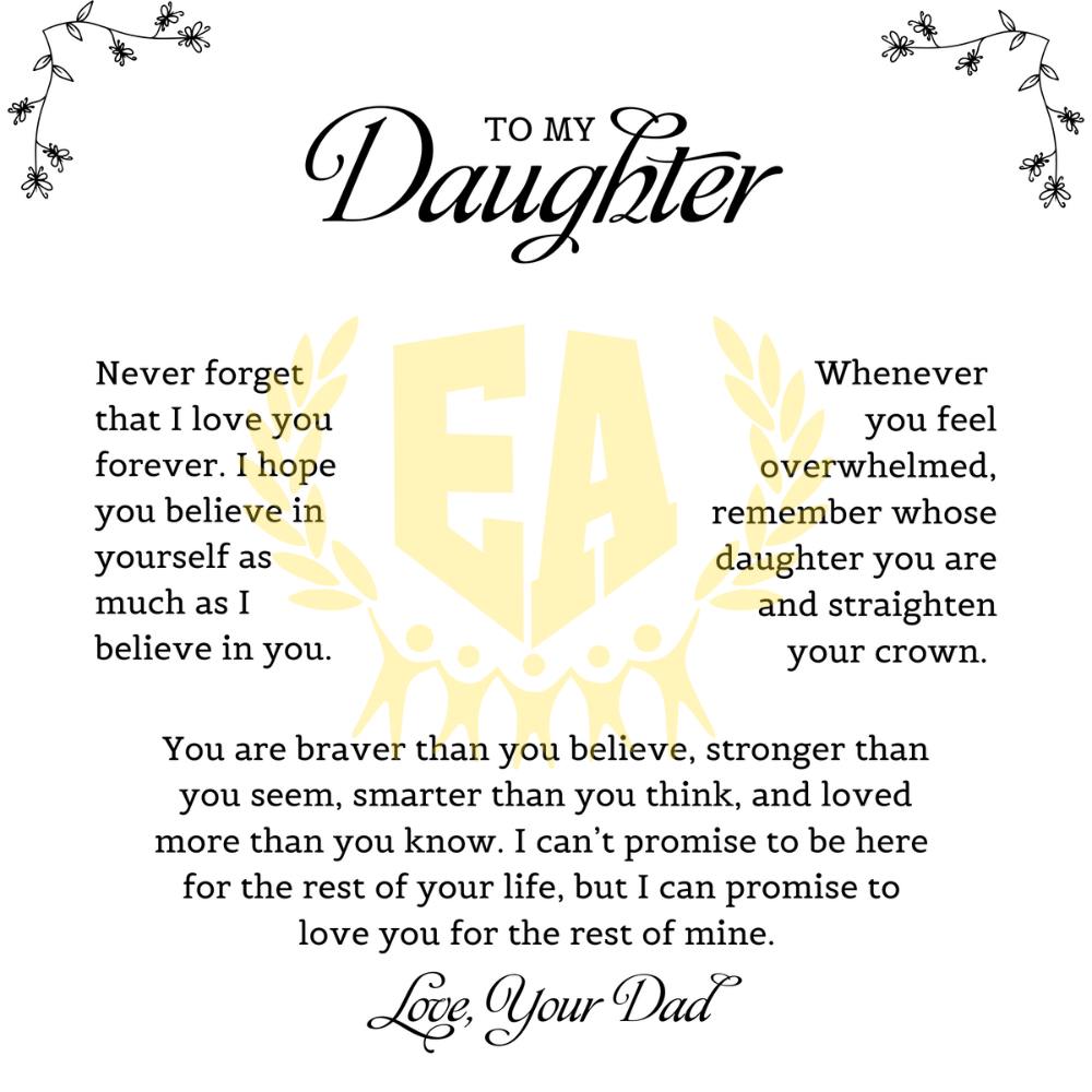 To My Daughter, Never Forget That I Love You