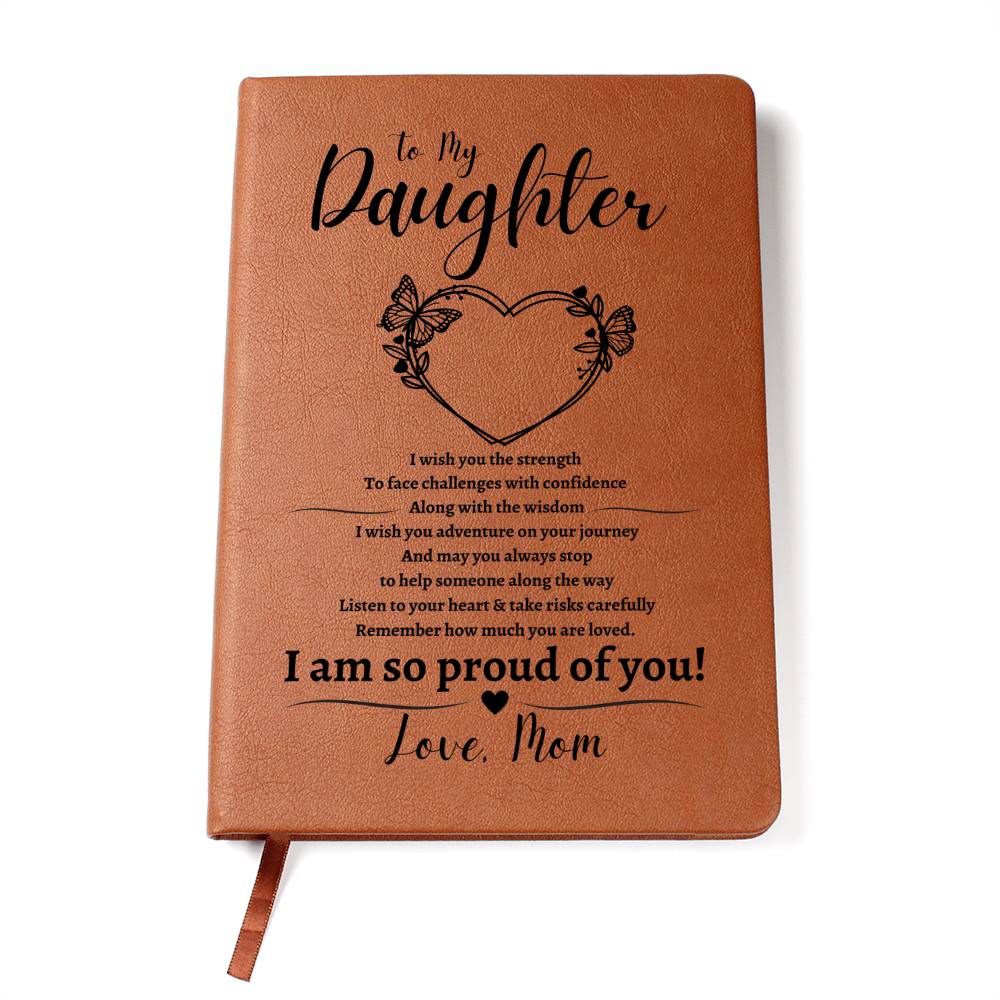 To My Daughter | I Am So Proud Of You | Leather Journal