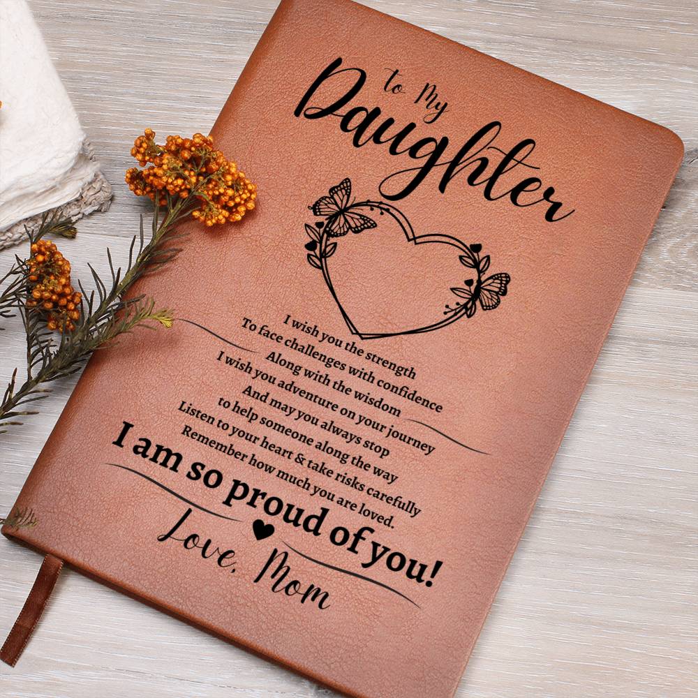 To My Daughter | I Am So Proud Of You | Leather Journal