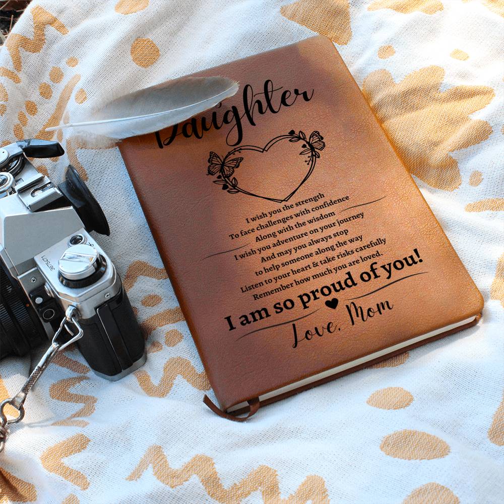 To My Daughter | I Am So Proud Of You | Leather Journal