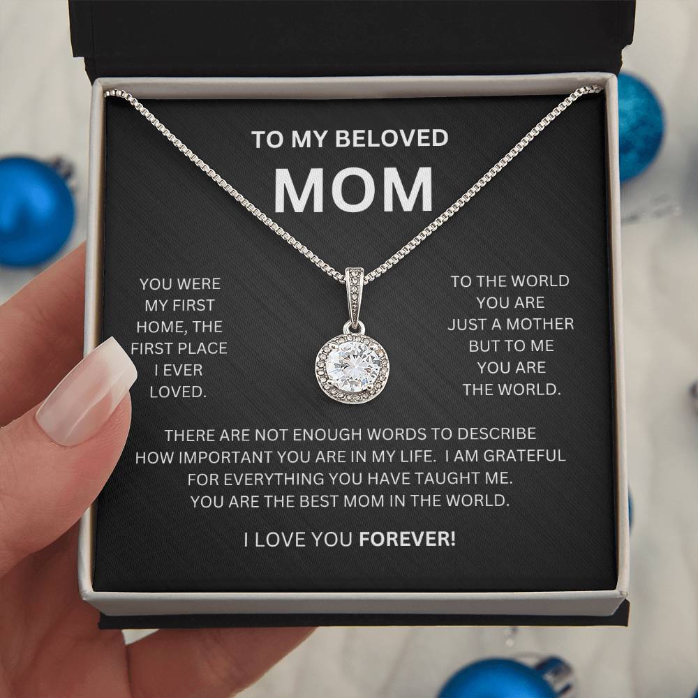 To My Beloved Mom | You Were My First Home |  Eternal Hope Necklace