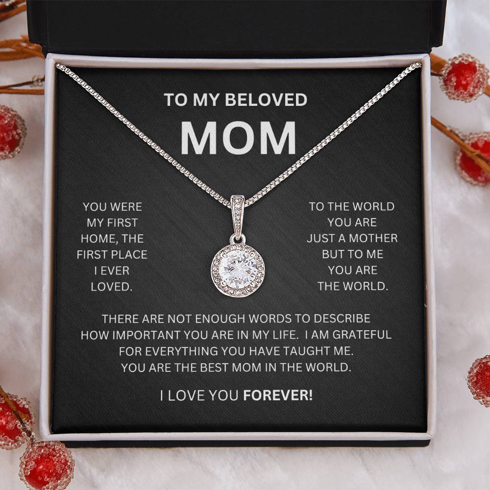 To My Beloved Mom | You Were My First Home |  Eternal Hope Necklace