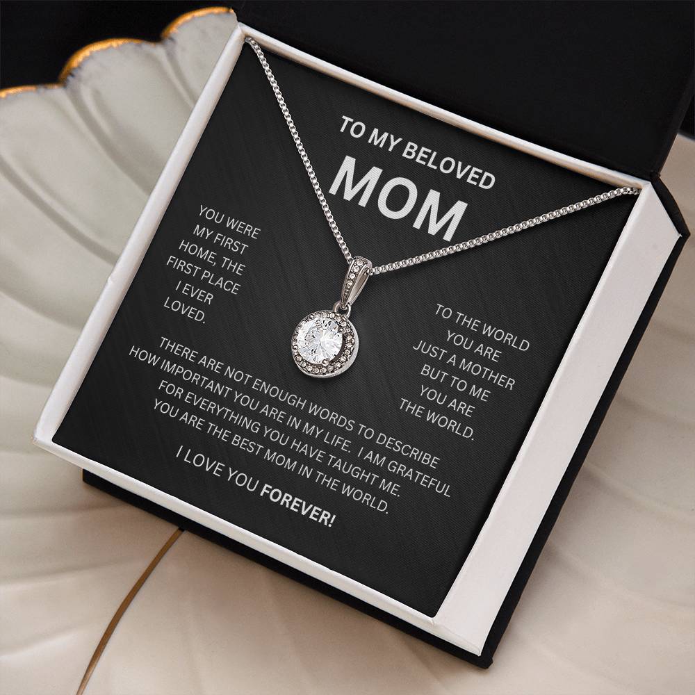 To My Beloved Mom | You Were My First Home |  Eternal Hope Necklace