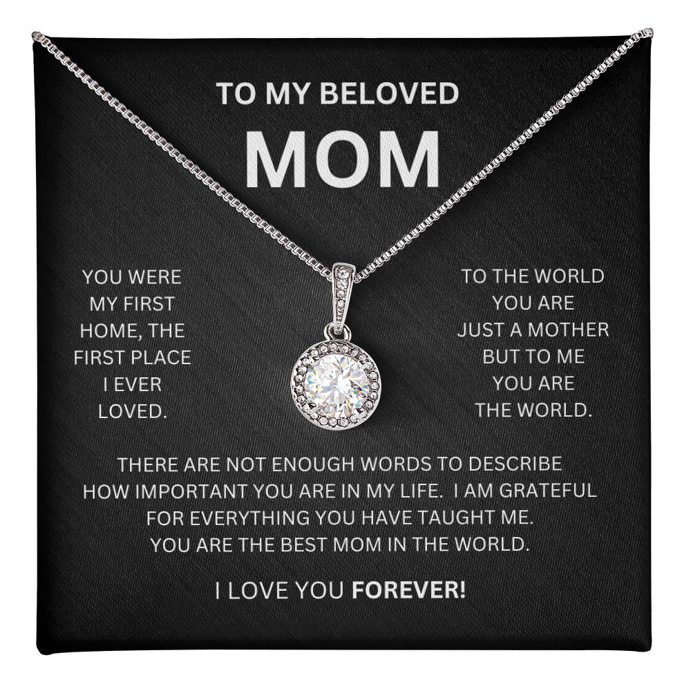 To My Beloved Mom | You Were My First Home |  Eternal Hope Necklace