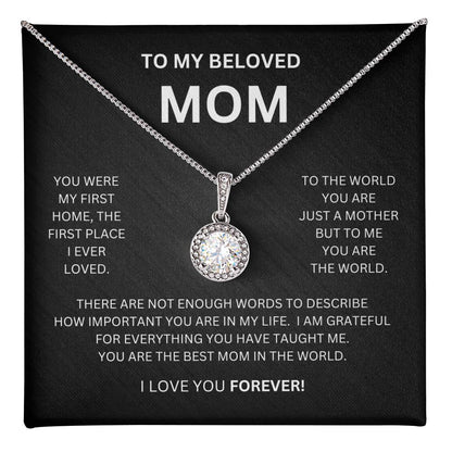 To My Beloved Mom | You Were My First Home |  Eternal Hope Necklace