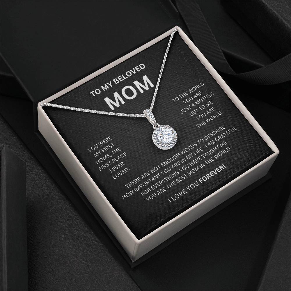 To My Beloved Mom | You Were My First Home |  Eternal Hope Necklace