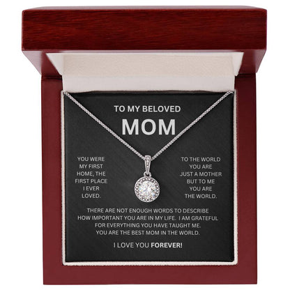 To My Beloved Mom | You Were My First Home |  Eternal Hope Necklace