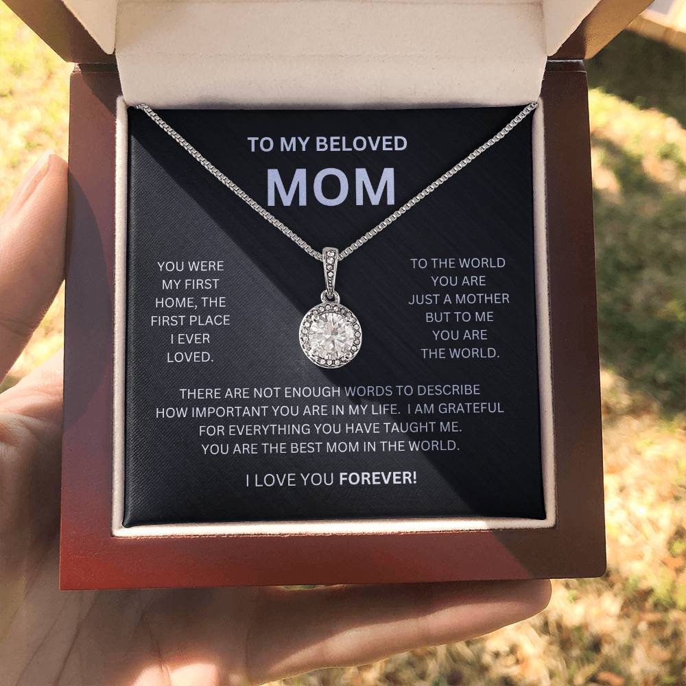 To My Beloved Mom | You Were My First Home |  Eternal Hope Necklace