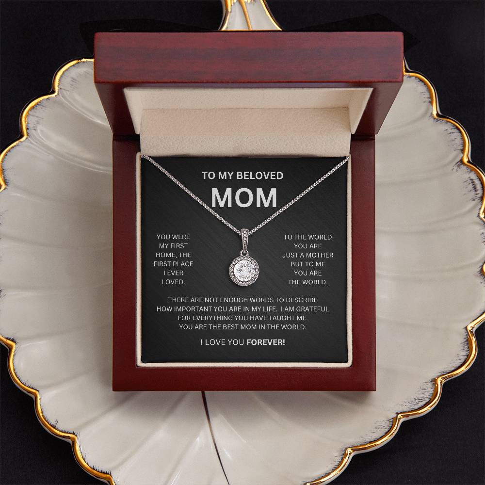 To My Beloved Mom | You Were My First Home |  Eternal Hope Necklace