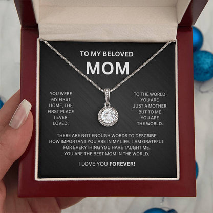 To My Beloved Mom | You Were My First Home |  Eternal Hope Necklace