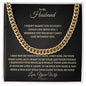 To My Husband | Cuban Link Chain | Father's Day Gift