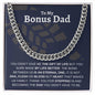 To My Bonus Dad | The Gift Of Life | Cuban Link Chain