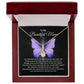 To My Beautiful Mom | Your Love Has Never Wavered | Butterfly Alluring Necklace