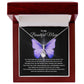 To My Beautiful Mom | Your Love Has Never Wavered | Butterfly Alluring Necklace
