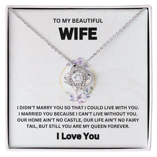 To My Wife | Can't Live Without You | Love Knot Necklace