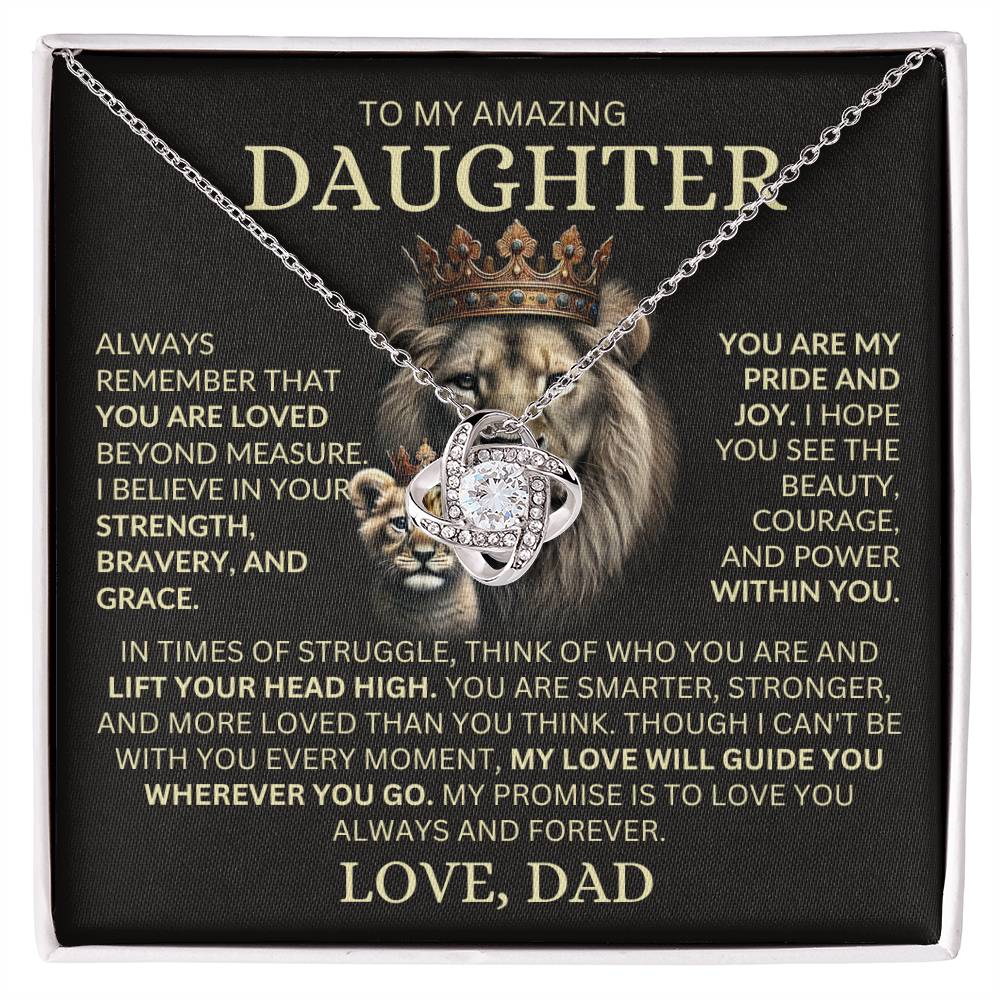 To My Amazing Daughter - Always Remember That You Are Loved - Love Knot Necklace