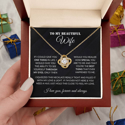 To My Beautiful Wife | One Thing In Life | Love Knot Necklace