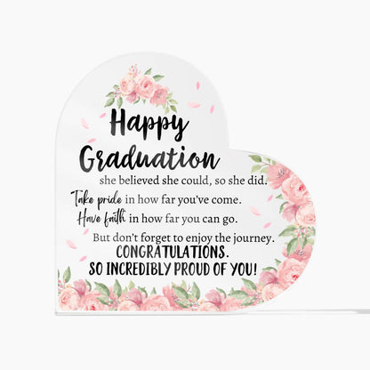 Happy Graduation | She Believed She Could | Heart Acrylic Plaque