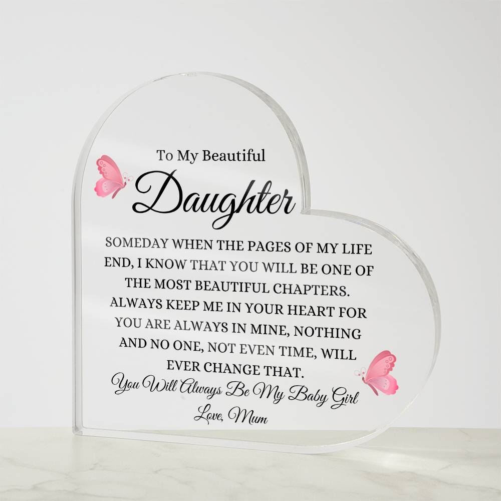 To My Beautiful Daughter | Someday When | Heart Shaped Acrylic